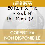 50 Rpm'S, The - Rock N' Roll Magic (2 Cd) cd