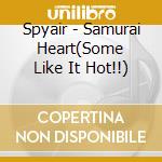 Spyair - Samurai Heart(Some Like It Hot!!) cd