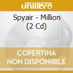 Spyair - Million (2 Cd) cd