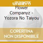 Flower Companyz - Yozora No Taiyou cd