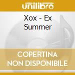 Xox - Ex Summer cd