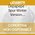 Depapepe - Spur-Winter Version '05/Swingin Happy X-Mas cd