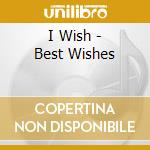 I Wish - Best Wishes cd