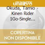Okuda, Tamio - Kinen Rider 1Go-Single Collection cd musicale di Okuda, Tamio