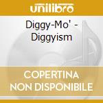 Diggy-Mo' - Diggyism cd