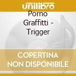 Porno Graffitti - Trigger cd