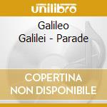 Galileo Galilei - Parade cd