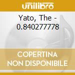 Yato, The - 0.840277778 cd
