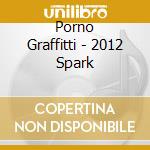 Porno Graffitti - 2012 Spark cd