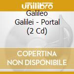Galileo Galilei - Portal (2 Cd) cd