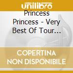 Princess Princess - Very Best Of Tour                   2012-Saikai-At Budokan cd musicale di Princess Princess