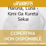 Haruna, Luna - Kimi Ga Kureta Sekai cd