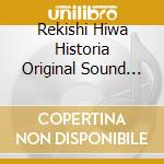Rekishi Hiwa Historia Original Sound Track 3 / O.S.T. cd