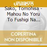 Sako, Tomohisa - Mahou No Yoru To Fushigi Na Waltz cd
