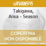 Takigawa, Arisa - Season cd