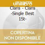 Claris - Claris -Single Best 1St- cd