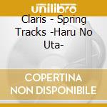 Claris - Spring Tracks -Haru No Uta- cd