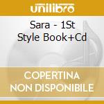 Sara - 1St Style Book+Cd cd