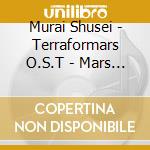 Murai Shusei - Terraformars O.S.T - Mars - cd