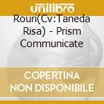 Rouri(Cv:Taneda Risa) - Prism Communicate cd