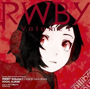 Rwby Volume 1 Original Soundtrack 10005-81767 cd musicale di Animation Soundtrack