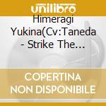 Himeragi Yukina(Cv:Taneda - Strike The Blood 2 Ova Himeragi Yukina Character Song Album cd