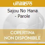 Sajou No Hana - Parole cd musicale