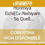 Horimiya Eichi(Cv:Nishiyam - Sq Quell Kachoufuugetsu[Kaze]Hen cd