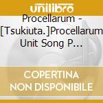 Procellarum - [Tsukiuta.]Procellarum Unit Song P Time cd