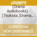 (Drama Audiobooks) - [Tsukiuta.]Drama Cd Series[Tsukiuta Kitan Yumemisou] 2. -Yumegatari Tsuk cd