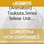 (Animation) - Tsukiuta.Series Seleas Unit Song[Seleas] cd