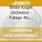 White Knight Orchestra - Futago No Mahoutsukai Lico To Gli Mix Unit Series[Sekai No Uta]