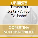 Terashima Junta - Anidol To Issho! cd