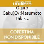 Oguro Gaku(Cv:Masumoto Tak - [Vazzrock]Bi-Color Series 4Th Season 6[Oguro Gaku*Nazumi Ruka-Hematite*Morganite cd