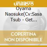 Oyama Naosuke(Cv:Sasa Tsub - Get Ready To Go!! cd