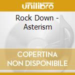 Rock Down - Asterism cd musicale
