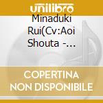 Minaduki Rui(Cv:Aoi Shouta - [Tsukiuta.]Character Cd 5Th Season 7 Minaduki Rui&Shiwasu Kakeru[Mabayui Strobe] cd