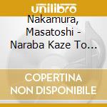 Nakamura, Masatoshi - Naraba Kaze To Ike cd