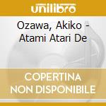 Ozawa, Akiko - Atami Atari De cd