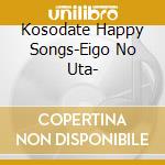 Kosodate Happy Songs-Eigo No Uta- cd