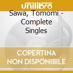Sawa, Tomomi - Complete Singles cd