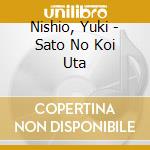 Nishio, Yuki - Sato No Koi Uta cd