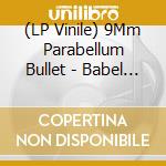 (LP Vinile) 9Mm Parabellum Bullet - Babel (2 Lp) vinile