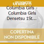 Columbia Girls - Columbia Girls Densetsu 1St Generation