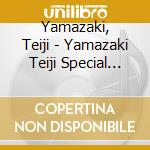 Yamazaki, Teiji - Yamazaki Teiji Special Best cd
