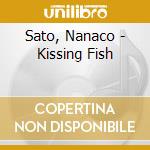Sato, Nanaco - Kissing Fish cd