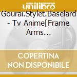 Gourai.Stylet.Baselard - Tv Anime[Frame Arms Girl]Charason&Santra Vol.1 cd