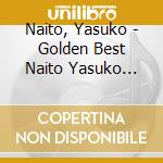 Naito, Yasuko - Golden Best Naito Yasuko Columbia Years Early Hits & More cd