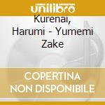 Kurenai, Harumi - Yumemi Zake cd