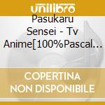 Pasukaru Sensei - Tv Anime[100%Pascal Sensei] Thema Single cd musicale di Pasukaru Sensei